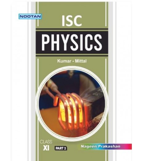 Nootan ISC Physics Class 11 by Kumar, Mittal |  2023-24 Edition 