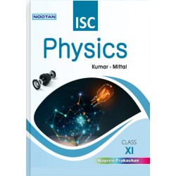 Nootan ISC Physics Class 11 by Kumar, Mittal | Latest