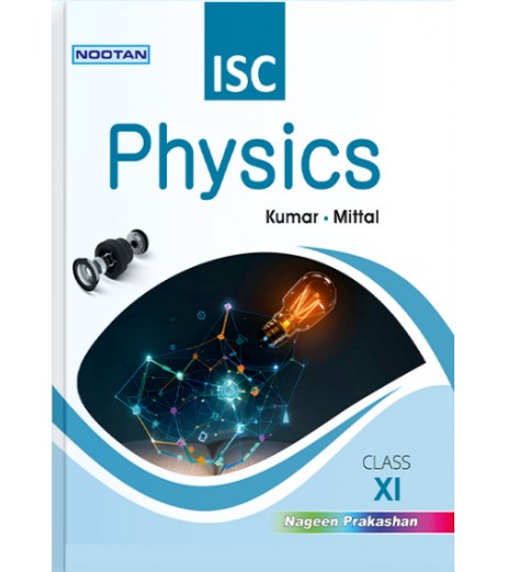 Nootan ISC Physics Class 11 by Kumar, Mittal | 2024-25 Edition