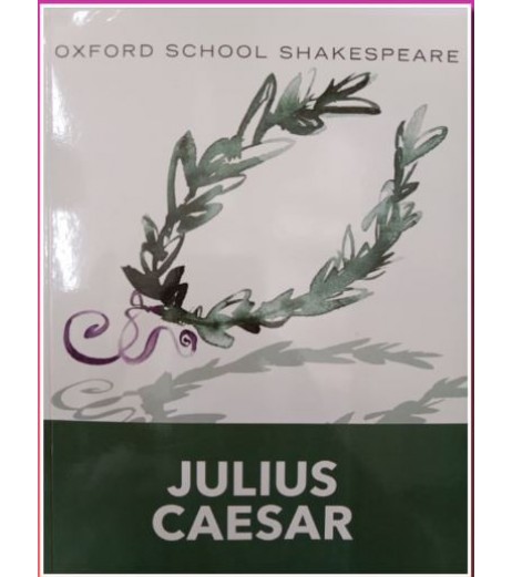 Oxford School Shakespeare Julius Caesar | Latest Edition