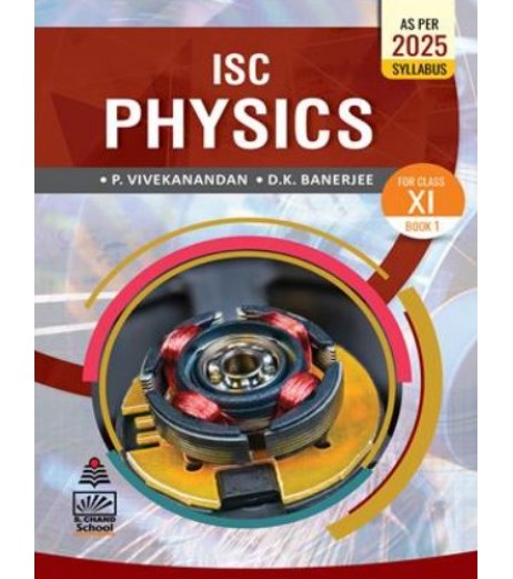ISC Physics Book 1 Class 11 by P.Vivekanandan, D.K Banerjee ISC Class 11 - SchoolChamp.net