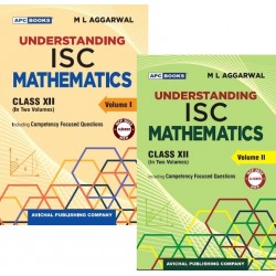 APC Understanding ISC Mathematics Class 12 Vol 1 & 2 By M L