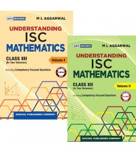 APC Understanding ISC Mathematics Class 12 Vol 1 & 2 By M L Aggarwal | Latest Edition