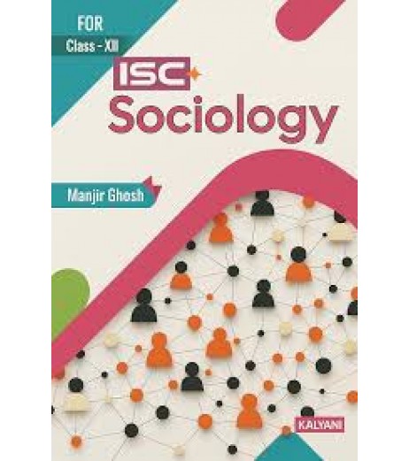 ISC Sociology Class 12 by Manjir Ghosh ISC Class 12 - SchoolChamp.net