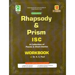 Evergreen Rhapsody & Prism Workbook ISC Class 12 A