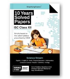 Oswal Gurukul ISC 10 Year Solved Papers-Science Stream Class 12 | Latest Edition