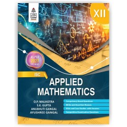 ISC Applied Mathematics  Class 12 by O P Malhotra | Latest