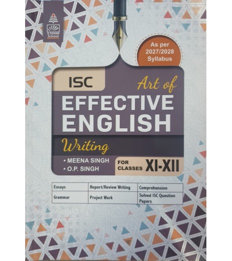 ISC Art of Effective English Writing Class 11 & 12 by Meena Singh| Latest Edition ISC Art of Effective English Writing Class 11 & 12 by Meena Singh| Latest Edition