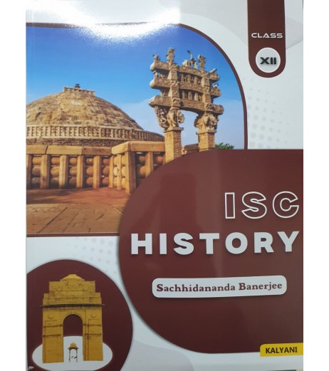Kalyani Publication ISC History Class 12 by Sachhidananda Banerjee By Kalyani Publication 2025 Edition ISC History Class 12 Sachhidananda Banerjee (2026) | SchoolChamp