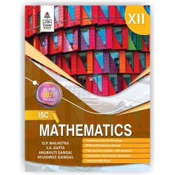 ISC Mathematics Book 2 Class 12 by O P Malhotra, S K Gupta