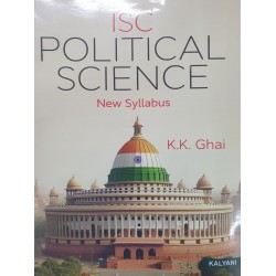ISC Political Science Class 12 by K. K. Ghai  Kalyani Publication |Latest Edition