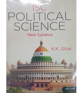 ISC Political Science Class 12 by K. K. Ghai  Kalyani Publication |Latest Edition