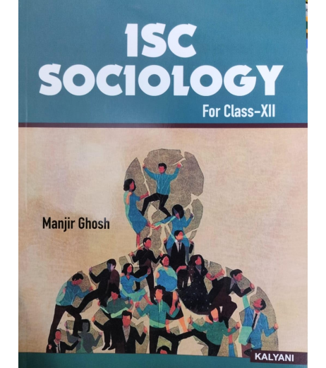 ISC Sociology Class 12 by Manjir Ghosh ISC Class 12 - SchoolChamp.net