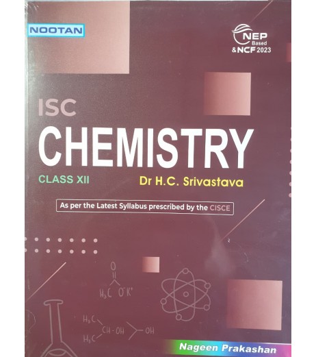 Nootan ISC Chemistry Class 12 by H C Srivastava | Latest Edition