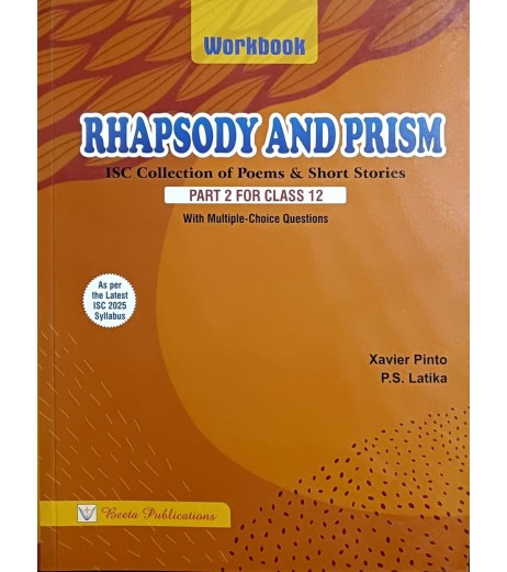 Rhapsody And Prism  Part  II Workbook Collection Of ICSE Poems and Shorts Stories Class 12