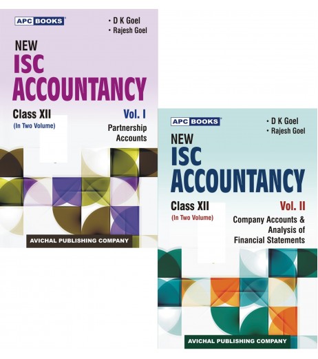 APC New I.S.C. Accountancy Class 12 Vol-I and II By D.K. Goel, Rajesh Goel ISC Class 12 - SchoolChamp.net