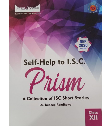 Arun Deep Self-Help to I.S.C. Prism Class 12 |Latest  Edition