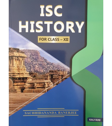 ISC History Class 12 by Sachhidananda Banerjee By Kalyani Publication