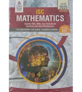 ISC Mathematics Book 2 Class 12 by O P Malhotra, S K Gupta | Latest Edition