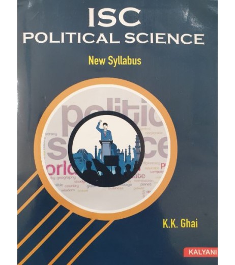 ISC Political Science Class 12 by K. K. Ghai ISC Class 12 2024 Edition