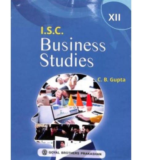 ISC Business Studies Part 2 For Class 12 by C. B. Gupta | Latest Edition ISC Class 12 - SchoolChamp.net