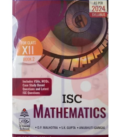 ISC Mathematics Book 2 Class 12 by O P Malhotra, S K Gupta | Latest Edition ISC Class 12 - SchoolChamp.net