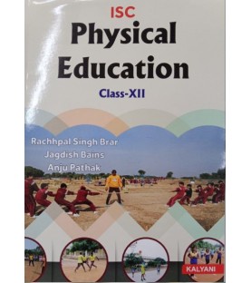 Kalyani ISC Physical Education Class 12 by Rachpal singh Brar  | Latest Edition