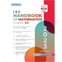Nageen Prakashan Vatsal ISC Mathematics Handbook Class 12 | Latest Edition