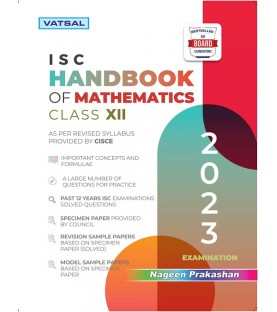 Nageen Prakashan Vatsal ISC Mathematics Handbook Class 12 | Latest Edition