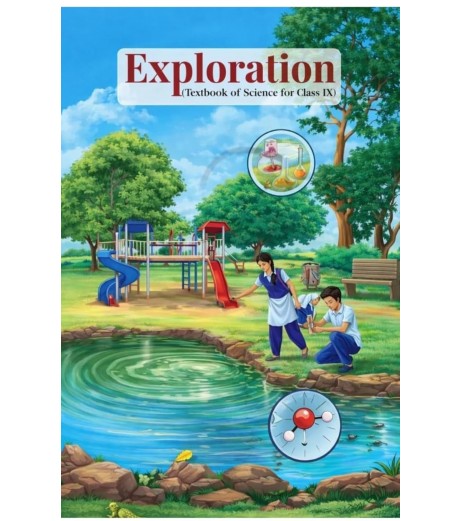 Exploration NCERT Science Textbook for Class 9 | Latest Edition Exploration NCERT Science Textbook for Class 9 | Latest Edition