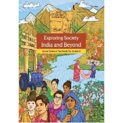 Exploring Society India and Beyond Social Science Textbook