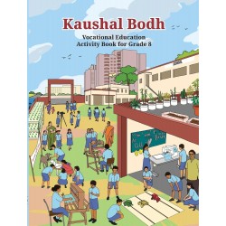 Kaushal Bodh –Vocational Education Activity NCERT Textbook f