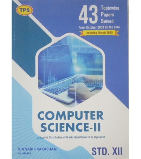TPS Computer Science 2 | 43 Topic Wise Board Papers Solution Std 12 | Latest Edition