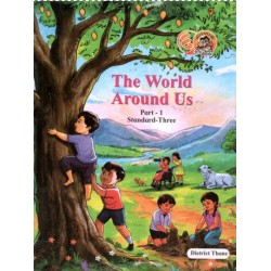 The World Around Us Part-1 Class 3 Maharashtra State Board