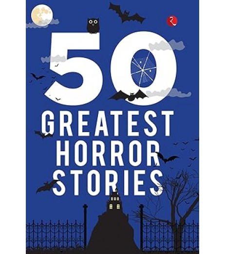 50 GREATEST HORROR STORIES