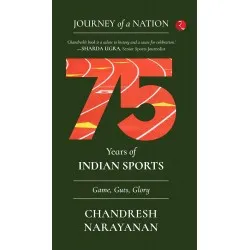 Journey Of A Nation : 75 Years Of Indian Sports Game Guts