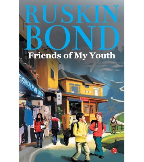 Ruskin Bond-Friends Of My Youth