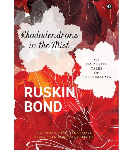 Ruskin Bond-Rhododendrons In The Mist