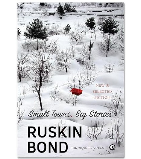 Ruskin Bond-Small Towns, Big Stories