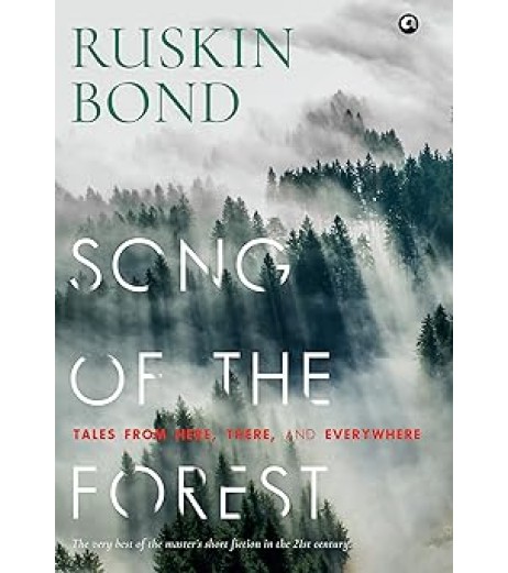 Ruskin Bond-Song Of The Forest: Tales From Here, There, And Everywhere
