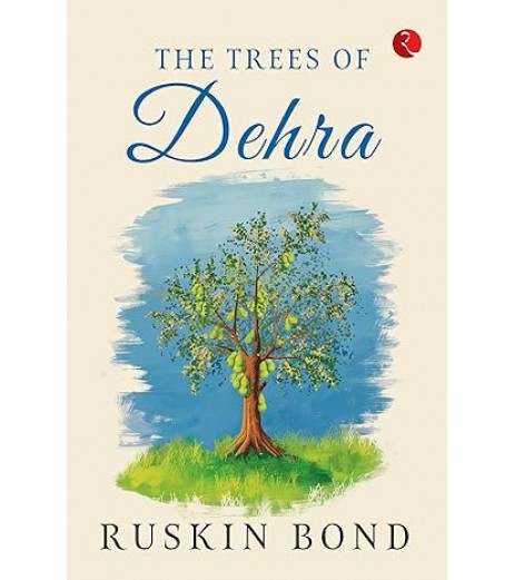 Ruskin Bond-He Trees Of Dehra