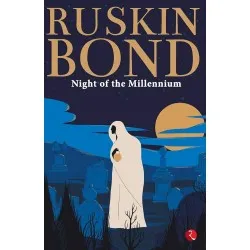Ruskin Bond-Night Of The Millenium