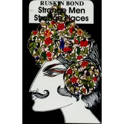 Ruskin Bond-Strange Men Strange Places