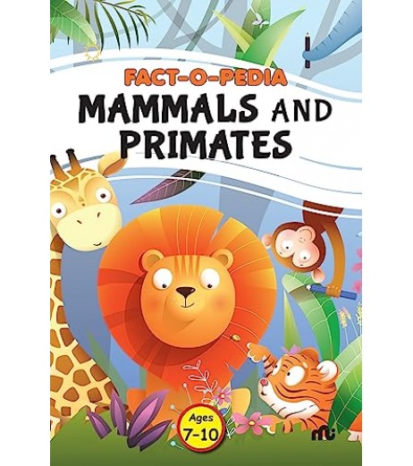 Fact-O-Pedia Mammals And Primates