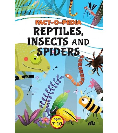 Fact-O-Pedia Reptiles, Insects And Spiders