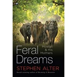 Feral Dreams : Mowgli & His Mothers (Hb)
