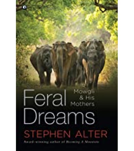 Feral Dreams : Mowgli & His Mothers (Hb)