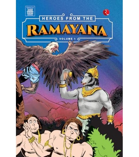Heroes From The Ramayana Volume 1
