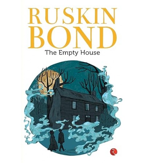 Ruskin Bond-The Empty House