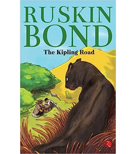Ruskin Bond-The Kipling Road